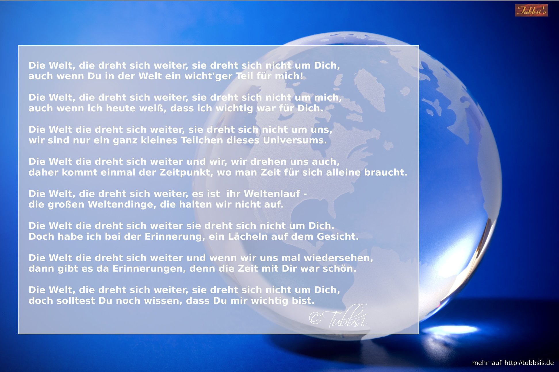 Die Welt, die dreht sich weiter